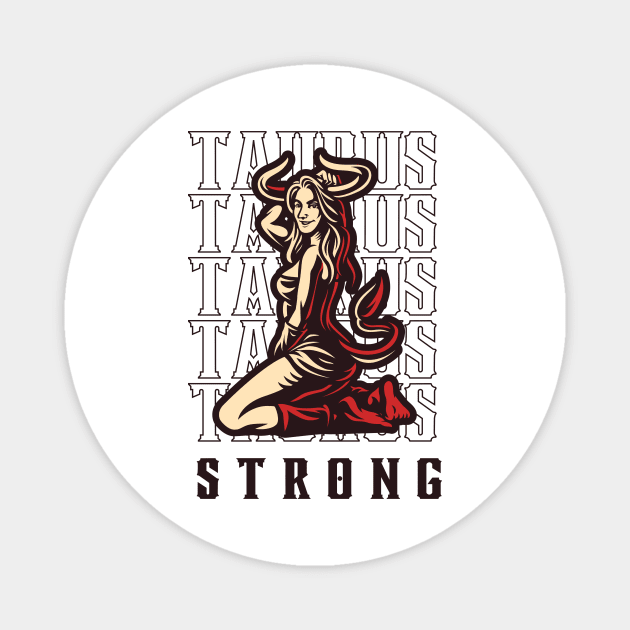 Taurus The Strong Zodiac Sign Magnet by Creativity Haven